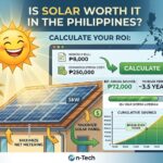 Is Solar Worth It in the Philippines? Calculating Your Return on Investment (ROI)